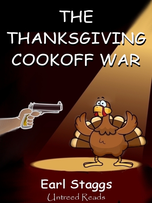 Title details for The Thanksgiving Cookoff War by Earl Staggs - Available